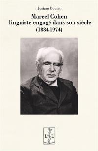 Marcel Cohen, linguiste engagé dans son siècle (1884-1974)