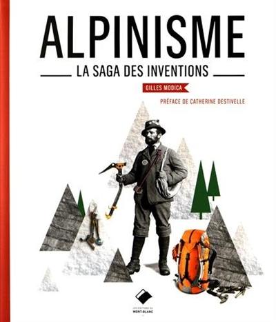 Alpinisme : la saga des inventions