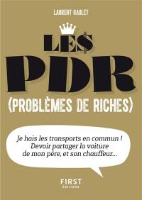 Les PDR (problèmes de riches)