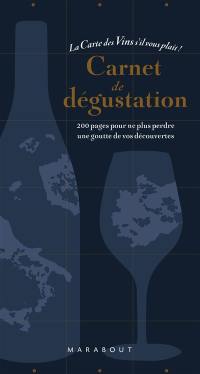 Carnet de dégustation : la carte des vins s'il vous plaît !