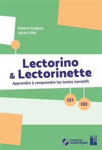 Lectorino & Lectorinette : CE1-CE2 : apprendre à comprendre des textes narratifs