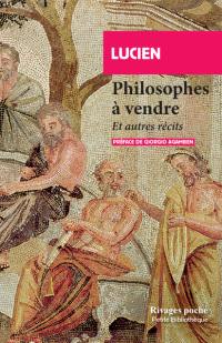 Philosophes à vendre : et autres récits