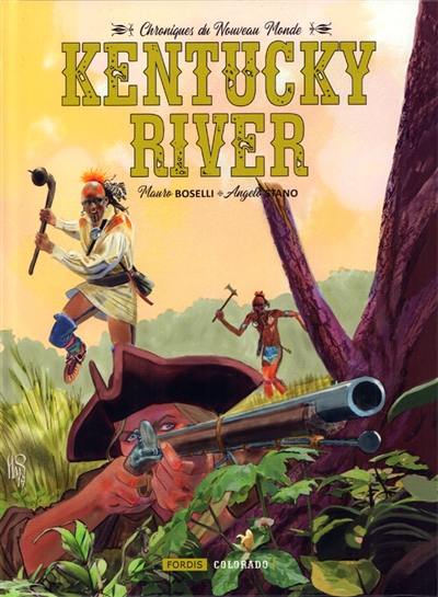 Chroniques du Nouveau monde. Vol. 2. Kentucky River