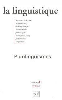 Linguistique (La), n° 2 (2005). Plurilinguismes