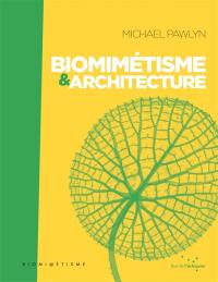 Biomimétisme & architecture