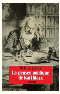 La Pensée politique de Karl Marx