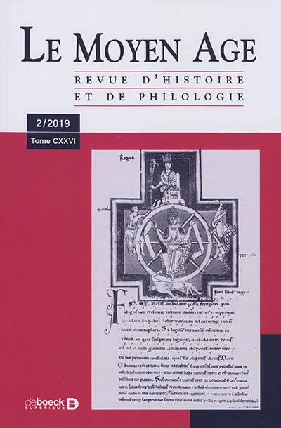 Moyen âge (Le) : revue d'histoire et de philologie, n° 2 (2019)