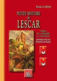 Petite histoire de Lescar. Vol. 2. De la Réforme au Concordat : histoire d'une cité épiscopale du Béarn