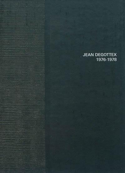 Jean Degottex : 1976-1978 : exposition du 12 février au 3 avril 2010