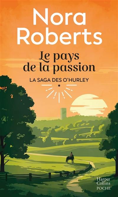 Les O'Hurleys. Vol. 1. Le pays de la passion