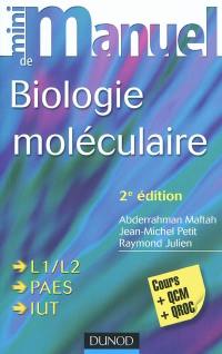 Mini-manuel de biologie moléculaire : cours + QCM-QROC : L1-L2, PAES, IUT