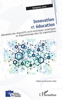 Innovation et éducation : abécédaire des dispositifs socio-techniques numériques et d'apprentissage dans les organisations