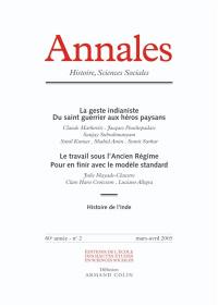 Annales, n° 2 (2005). La geste indianiste : du saint guerrier aux héros paysans