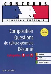 Composition, questions de culture générale, résumé : catégories A et B
