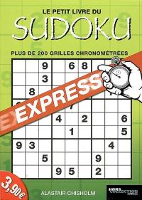 Le petit livre du sudoku : plus de 200 grilles chronométrées