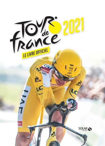 Tour de France 2021 : le livre officiel