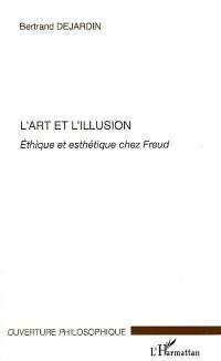 L'art et l'illusion : éthique et esthétique chez Freud