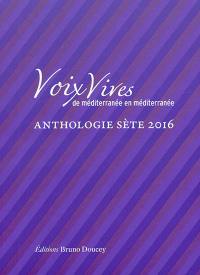 Sète : anthologie 2016