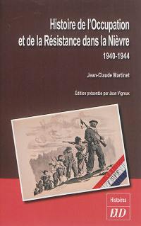 Histoire de l'Occupation et de la Résistance dans la Nièvre : 1940-1944