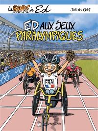 La bande à Ed. Vol. 8. Ed aux jeux Paralympiques