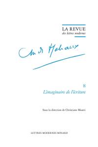 André Malraux. Vol. 8. L'imaginaire de l'écriture