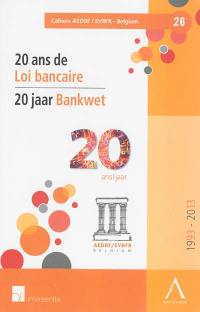 20 ans de loi bancaire. 20 jaar bankwet