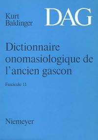 Dictionnaire onomasiologique de l'ancien gascon : DAG. Vol. 11