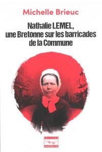 Nathalie Lemel, une Bretonne sur les barricades de la Commune