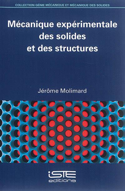 Mécanique expérimentale des solides et des structures