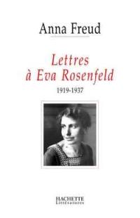 Lettres à Eva Rosenfeld (1919-1937)