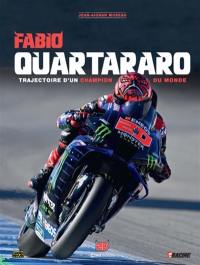 Fabio Quartararo : trajectoire d'un champion du monde