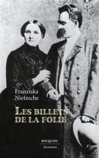 Lettres de Franziska Nietzsche à Franz Overbeck. Les billets de la folie