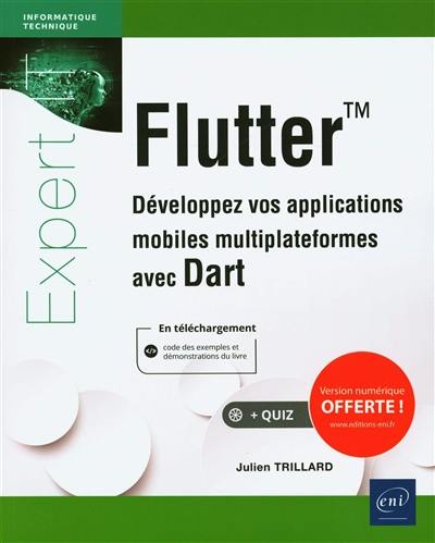 Flutter : développez vos applications mobiles multiplateformes avec Dart