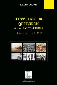 Histoire de Quiberon et de Saint-Pierre : des origines à 1945