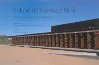 L'écluse de Kembs-Niffer : bâtiment administratif et technique