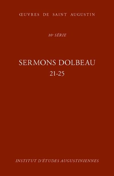 Oeuvres de saint Augustin. Vol. 78A. Sermons Dolbeau : 21-25