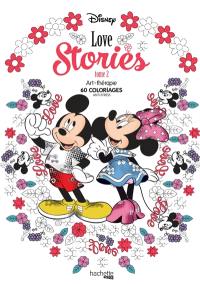 Disney love stories : 60 coloriages anti-stress. Vol. 2
