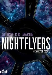 Nightflyers : et autres récits