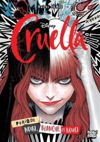 Cruella : période noire, blanche, et rouge