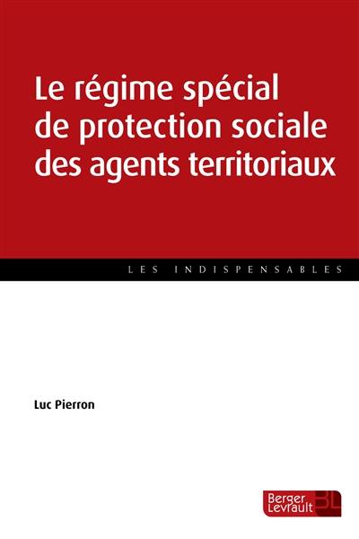Le régime spécial de protection sociale des fonctionnaires territoriaux