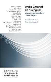 Pistes : revue de philosophie contemporaine, n° 3. Denis Vernant en dialogues : logique, pragmatique, praxéologie