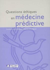 Questions éthiques en médecine prédictive