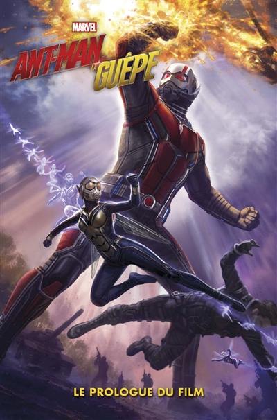 Ant-Man et la Guêpe : le prologue du film