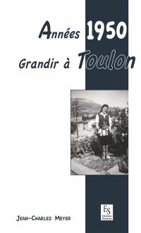 Années 1950 : grandir à Toulon