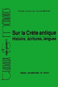 Sur la Crète antique : histoire, écritures, langues