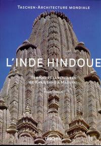 L'Inde hindouiste : temples et sanctuaires de Khajuraho à Madurai