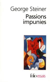 Passions impunies