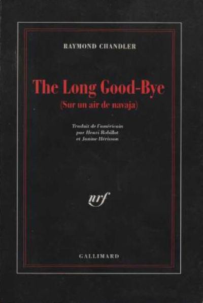The long good-bye : sur un air de navaja