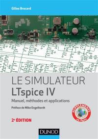 Le simulateur LT Spice IV : manuel, méthodes et applications