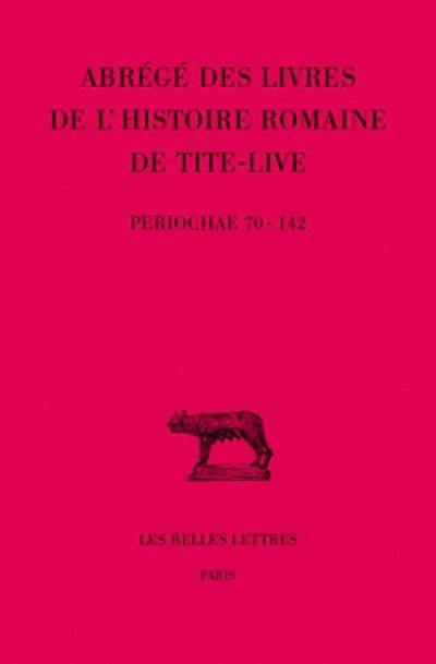 Abrégés des livres de l'Histoire romaine de Tite-Live. Vol. 34-2. Abrégés des livres de l'histoire romaine de Tite-Live